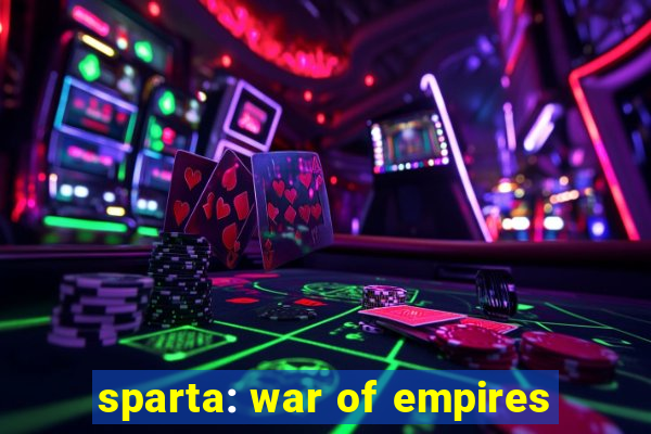 sparta: war of empires